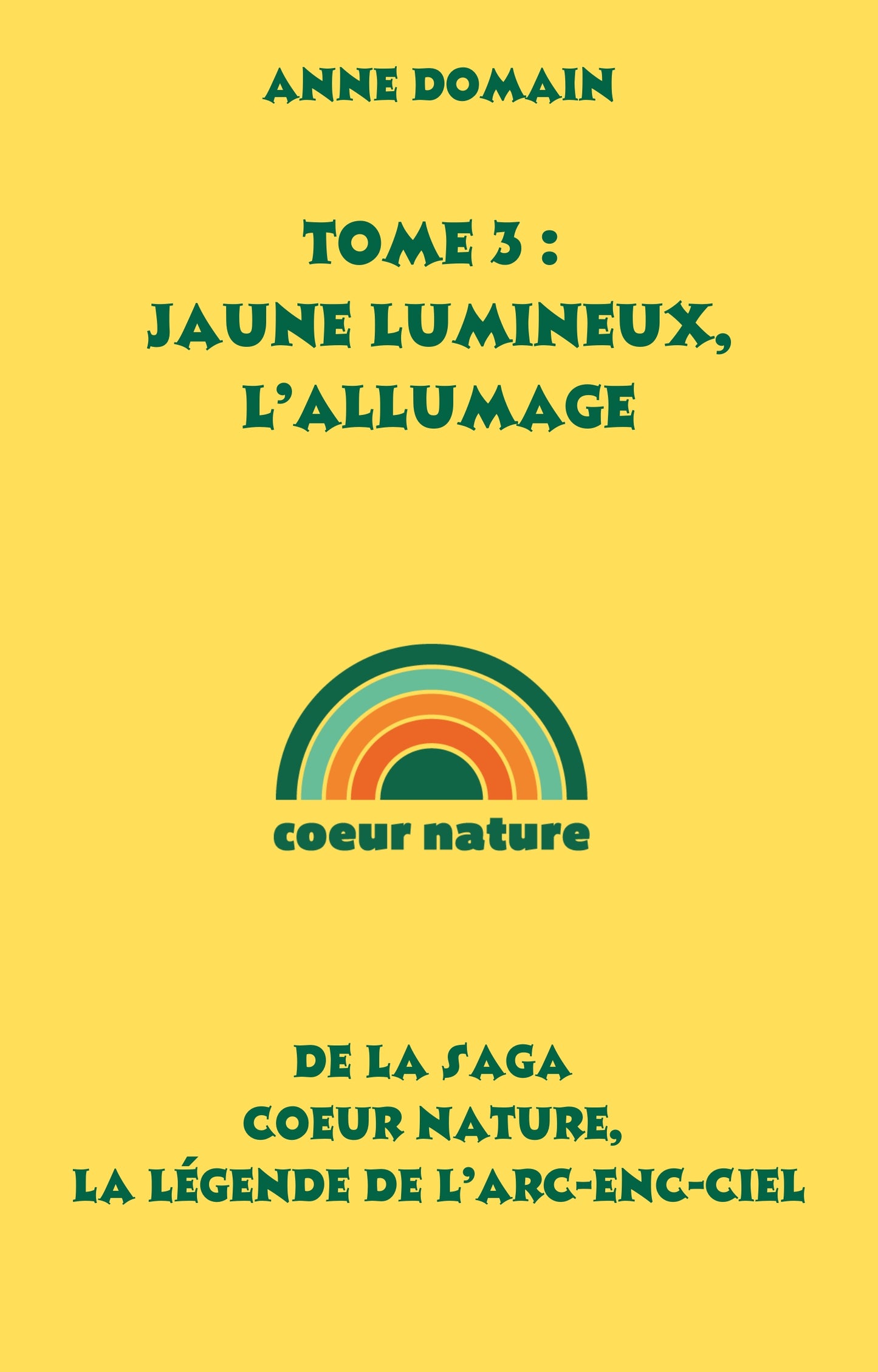Tome 3 Jaune Lumineux - à paraître