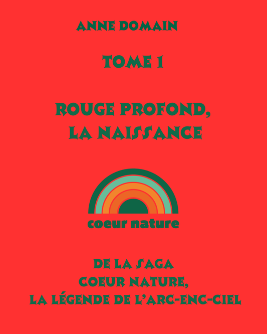 Tome 1 Rouge Profond, la Naissance