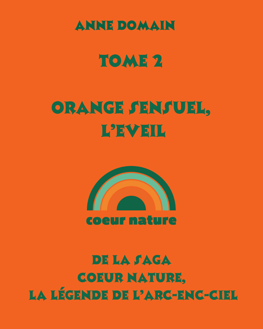 Tome 2 Orange Sensuel, l’éveil